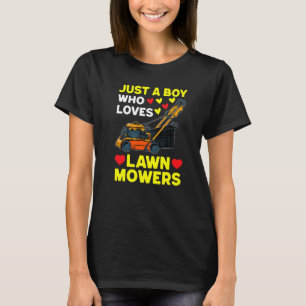 Lawn Mowing Just A Boy Who Loves Lawn Mowers Farm  T-Shirt