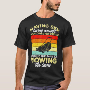 Lawn Mowing Lawnmower Grass Gardener 2 T-Shirt