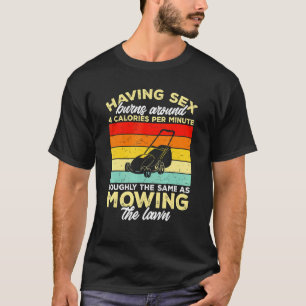 Lawn Mowing Lawnmower Grass Gardener 2 T-Shirt