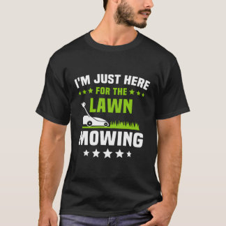 Lawn Mowing Lawnmower Mow Lawn Mowing T-Shirt