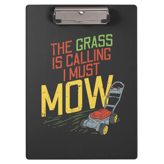 Lawn Mowing - The Grass is calling Clipboard (Front)