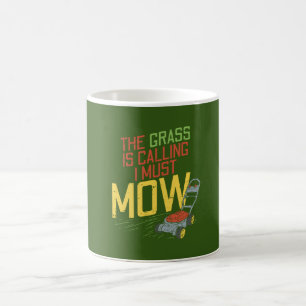 Lawn Mowing - The Grass is calling Coffee Mug