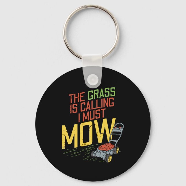 Lawn Mowing - The Grass is calling Key Ring (Front)