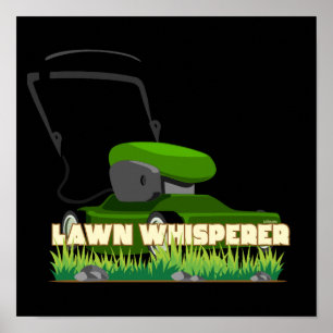 LAWN WHISPERER funny gardening gift                Poster