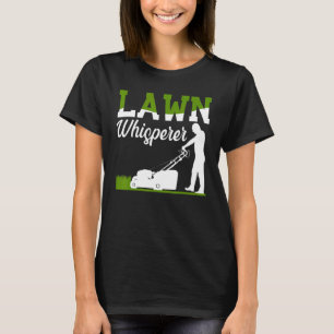 Lawn Whisperer T-Shirt