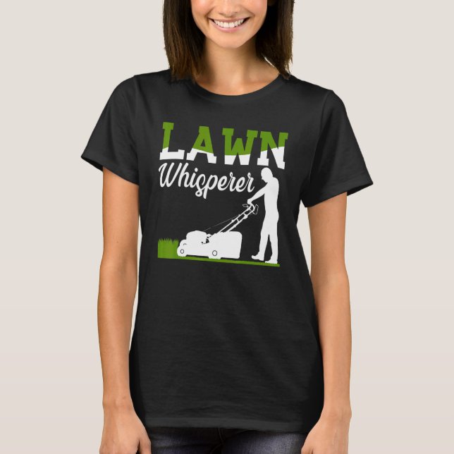 Lawn Whisperer T-Shirt (Front)