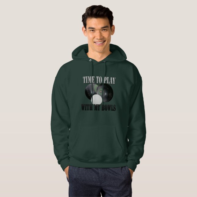 Lawnbowls Time To Play With My Bowls Funny Design, Hoodie (Front Full)