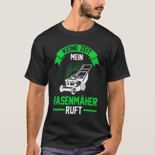 Lawnmower Gardener Gardening Garden Allotments T-Shirt