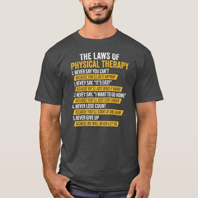 Laws Of Physical Therapy Therapist Funny PT Gait T-Shirt (Front)