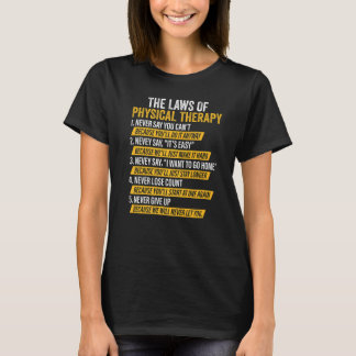 Laws Of Physical Therapy Therapist  Pt Gait Men Wo T-Shirt