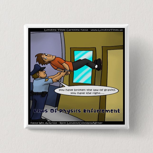 Laws Of Physics & Gravity Funny Gifts & Tees 15 Cm Square Badge (Front)