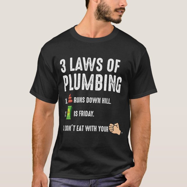 Laws Of Plumbing Gift for Plumber Journeyman T-Shirt (Front)
