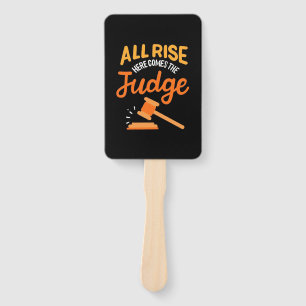 Lawyer All Rise Here Comes The Judge Hand Fan