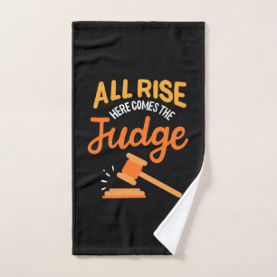 Lawyer All Rise Here Comes The Judge Hand Towel