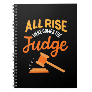 Lawyer All Rise Here Comes The Judge Notebook