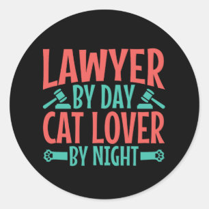 Lawyer by Day Cat Lover by Night Classic Round Sticker