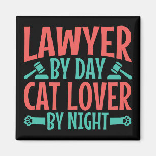 Lawyer by Day Cat Lover by Night Magnet