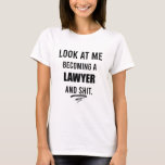 Lawyer Graduation Shirt Attorney T-Shirt<br><div class="desc">Lawyer Shirt Lawyer Gift Attorney Shirt Attorney Gift Gift for Lawyer Gift for Attorney Law School Shirt Justice Shirt Look At You Becoming A Lawyer 
lawyer, law, attorney, law school, law student, graduation, future lawyer, judge, funny lawyer, court, legal, law school graduation, lawyers</div>