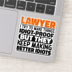 Lawyer I Try To Make Things Funny Sayings Lawyer