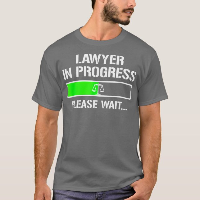 Lawyer In Progress  Funny Law School Student Tee (Front)