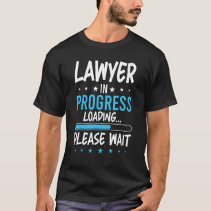 Lawyer in Progress T-Shirt