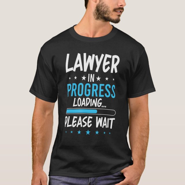 Lawyer in Progress T-Shirt (Front)