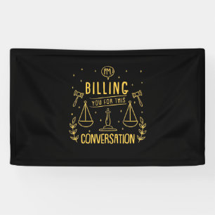Lawyer Is Billing You For This Conversation Banner