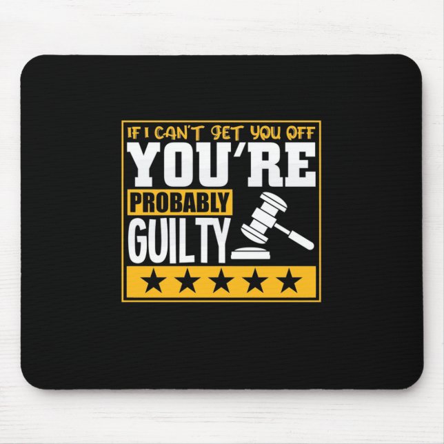 Lawyer Is Probably Guilty Mouse Pad (Front)