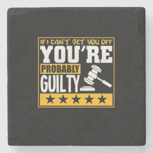 Lawyer Is Probably Guilty Stone Coaster