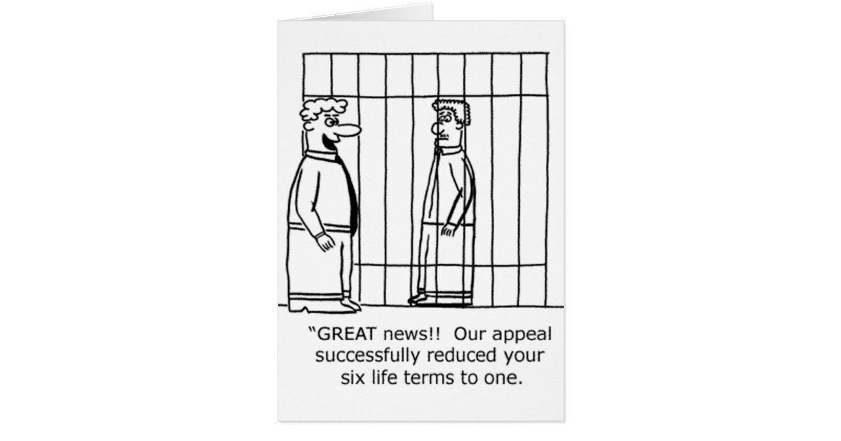 Lawyer Joke One Life Sentence Zazzle