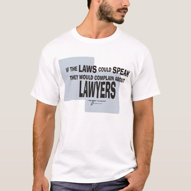 Lawyer Jokes lies liar anti-lawyer judge criminal T-Shirt (Front)