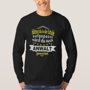 Lawyer Jurist Jura Student Work Sayings T-Shirt