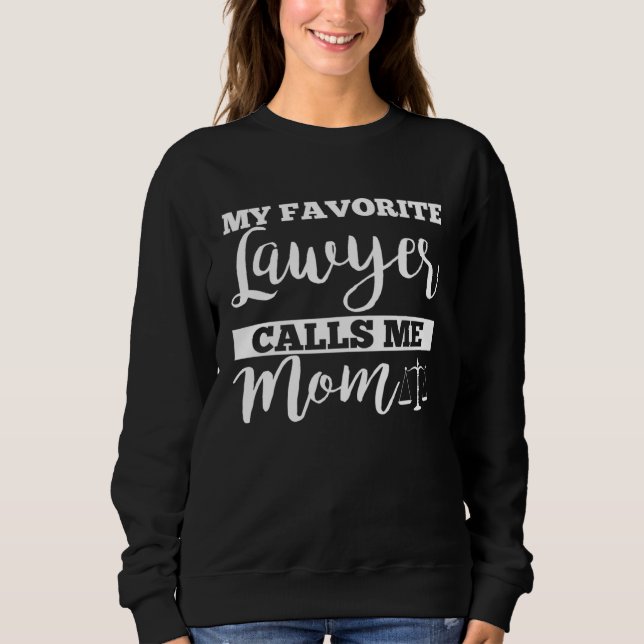 Lawyer Mom Apparel  Best Lawyers Sweatshirt (Front)