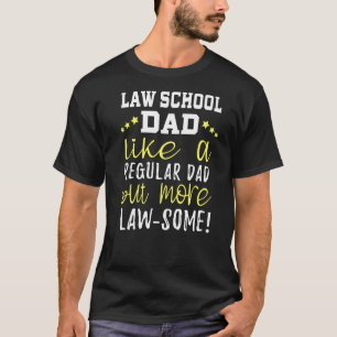 Lawyer Parents Father Mother Law School Graduation T-Shirt