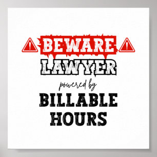 Lawyer Powered By Billable Hours   Funny Attorney Poster