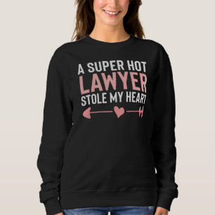 Lawyer Stole My Heart Cute Girlfriend Wife Mothers Sweatshirt