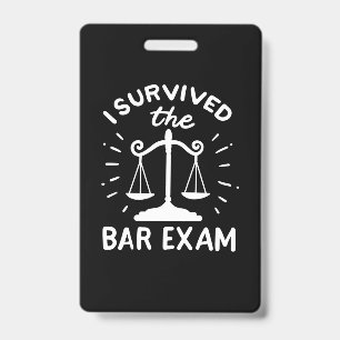 Lawyer Survived The Bar Exam ID Badge
