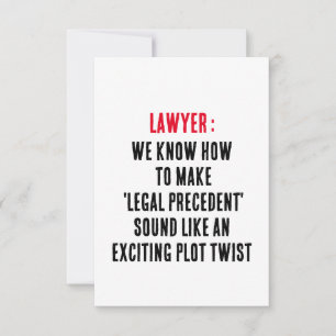 Lawyer We know how to make 'legal precedent' sound Thank You Card