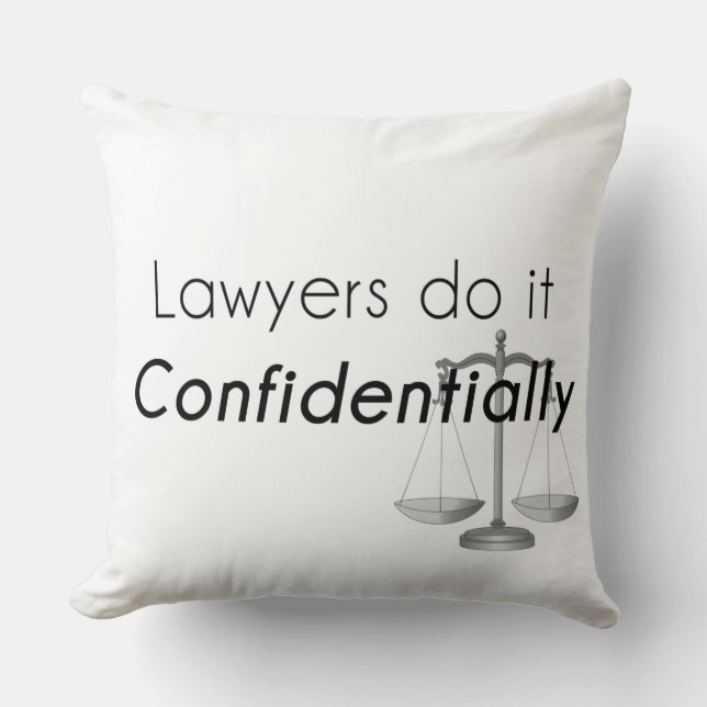 Lawyers do it Confidentially Cushion (Front)
