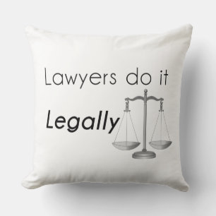 Lawyers do it! cushion