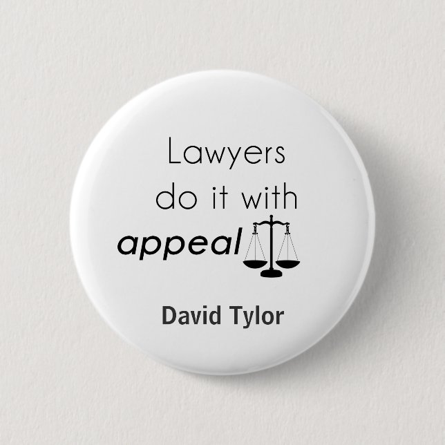 Lawyers do it with 6 cm round badge (Front)