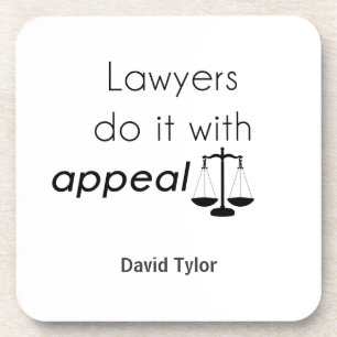 Lawyers do it with coaster