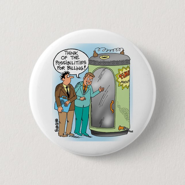 Lawyers Talk About Time Machine 6 Cm Round Badge (Front)
