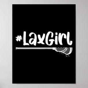 Lax Girl Lacrosse Player Stick Team Ball Sport Gam Poster