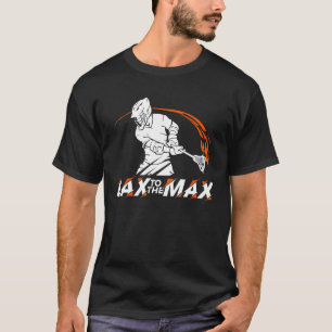 LAX to the MAX Lacrosse Shirt for Lacrosse Player