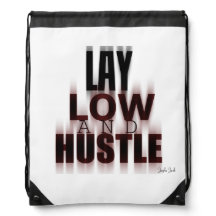 Lay Low And Hustle Backpack