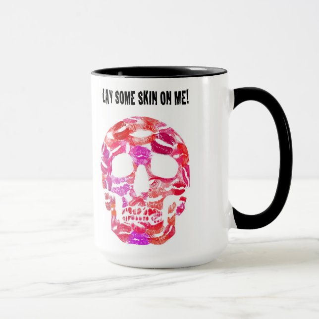 LAY SOME SKIN ON ME.  Lipstick Skull Mug (Right)