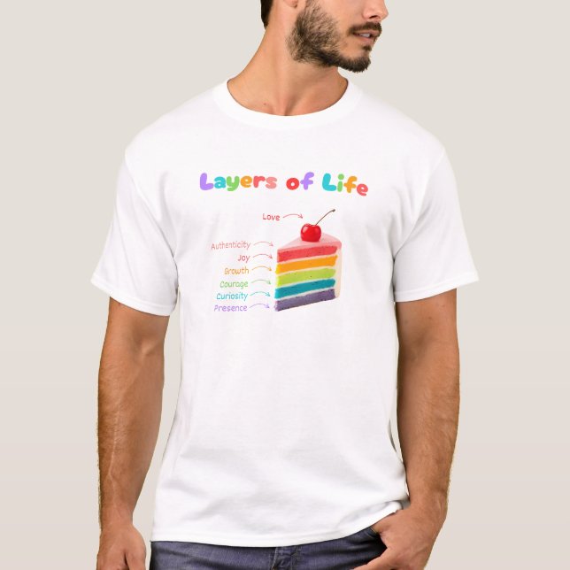 Layers of Life – Rainbow Cake of Growth & Mindset  T-Shirt (Front)