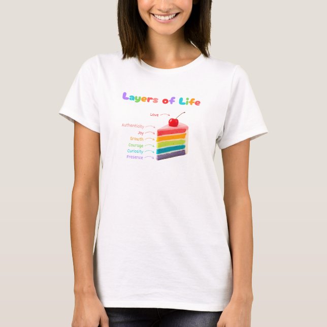 Layers of Life – Rainbow Cake of Growth & Mindset  T-Shirt (Front)