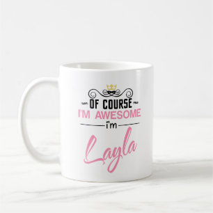 Layla Of Course I'm Awesome Name Coffee Mug